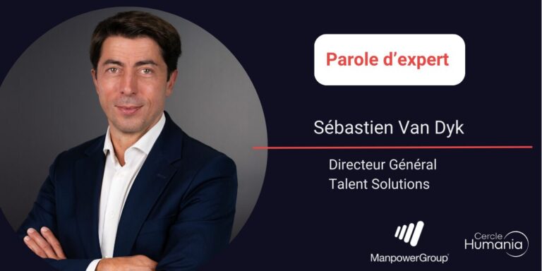 Parole d'expert -Sebastien Van Dyk Manpower Group